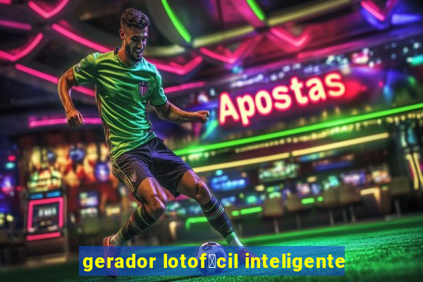 gerador lotof谩cil inteligente